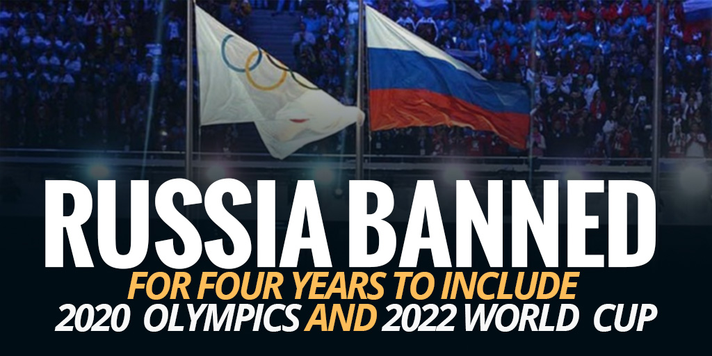 Russia banned for four years to include 2020 Olympics and 2022 World