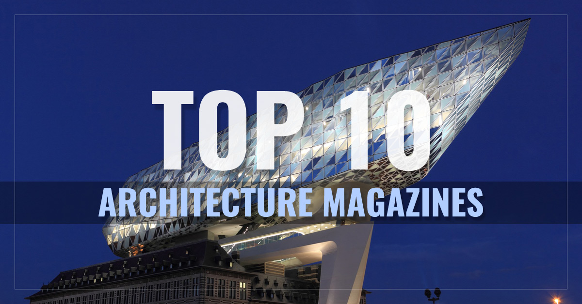 Top 10 Architecture Magazines - Dwell, Architectural Digest ...