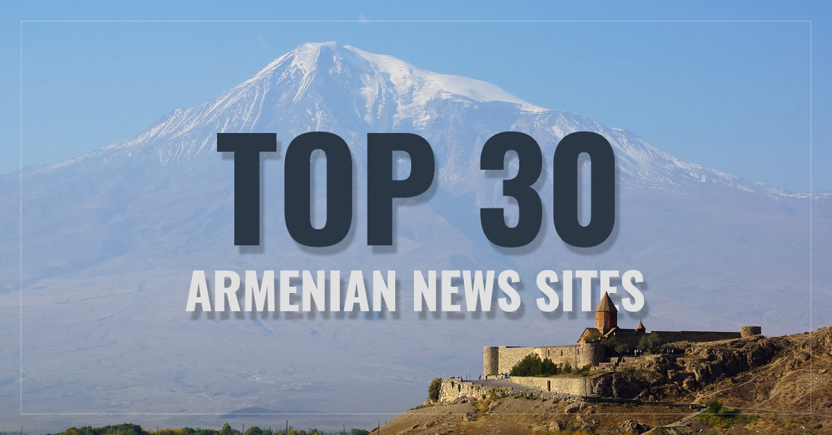 
 Top 30
 Armenian Newspapers & News Sites
