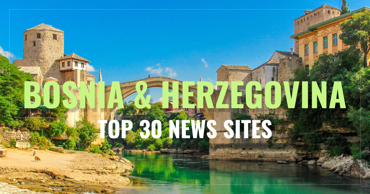 
 Top 30
 Bosnian Newspapers & News Sites
