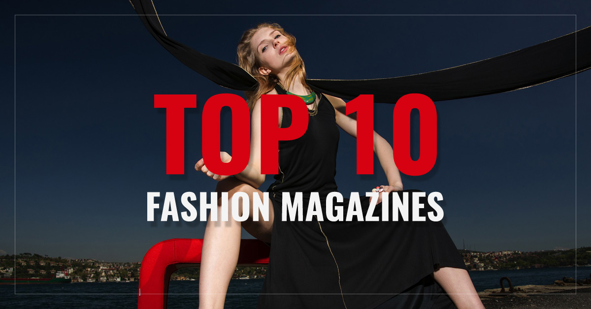 Top 10 Fashion Magazines
