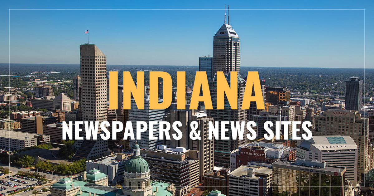 
Indiana Newspapers & News Sites
