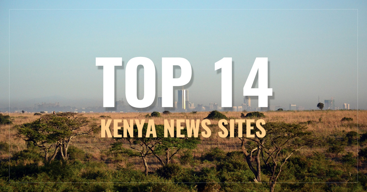 
 Kenya Newspapers  & Latest News
