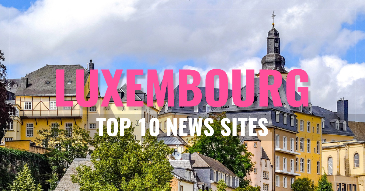 
 Luxembourg Newspapers  & Latest News

