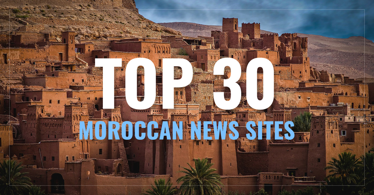 
 Top 30
 Moroccan Newspapers & News Sites
