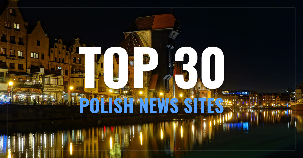 
 Top 30
 Polish Newspapers & News Sites
