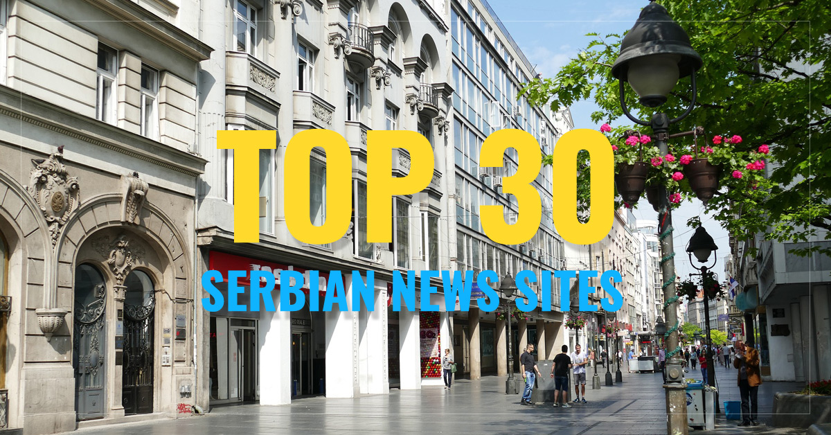 
 Top 30
 Serbian Newspapers & News Sites
