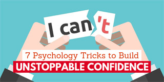 7 Psychology Tricks to Build Unstoppable Confidence